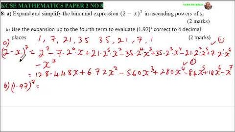 2009 KCSE MATHEMATICS PAPER 2 QUESTION 8 ON BINOMIAL EXPANSION