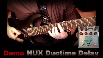 Demo NUX Duotime Delay Engine playing