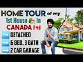 Home tour of my first house in canada  6 bedrooms  2 car garage 