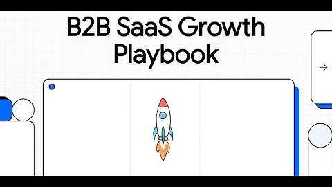 B2B SaaS Growth Playbook