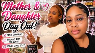 MOTHER & DAUGHTER DAY OUT! 🛍️ Mall Shopping, Mama’s Pho & Beauty Supply Run! | T&LeeTV