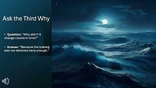 Mastering the 5 Whys: Titanic Case Study &amp; Root Cause Analysis Explained