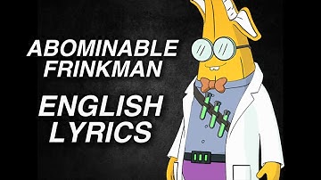 THE ABOMINABLE FRINKMAN - English Lyrics - Fortnite