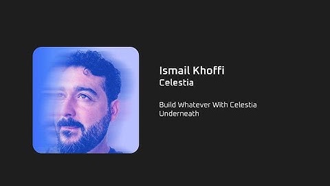 DAPPCON 2024: Build Whatever With Celestia Underneath - Ismail Khoffi