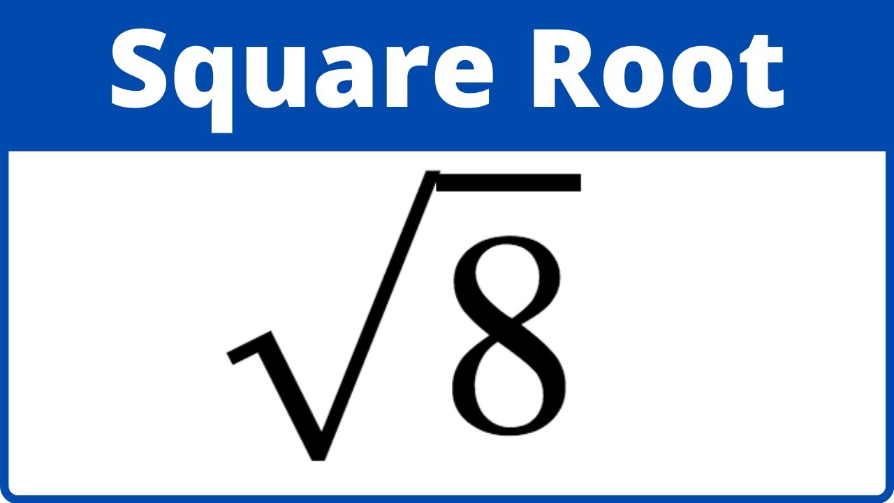 Square Root of 8