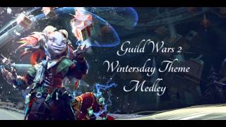 Guild Wars 2 Wintersday Theme Song Medley