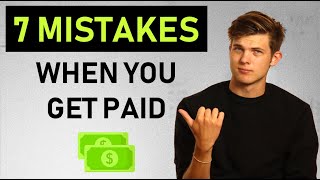Don't Do These 7 Things When You Get Paid