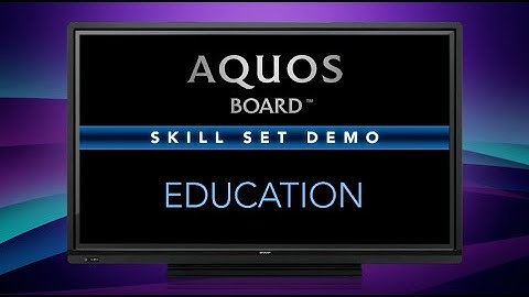 Education on the Sharp AQUOS BOARD