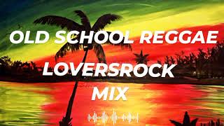 Old School Reggae Mix | Loversrock | Sanchez, Beres, Marcia Griffths, Glen Washington, Frankie Paul