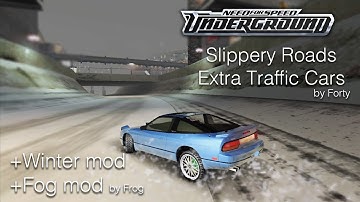 Slippery Roads mod for NFS Underground + Extra Mods
