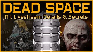 DEAD SPACE REMAKE: Art Developer Livestream Details & Secrets