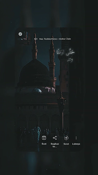 Nas Teshbehlana by maher zain #capcut #template #sholawat