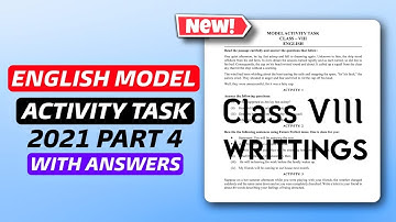 🤨Class 8 MODEL ACTIVITY TASK ENGLISH Writings • Part 4 • Model Activity Task 2021