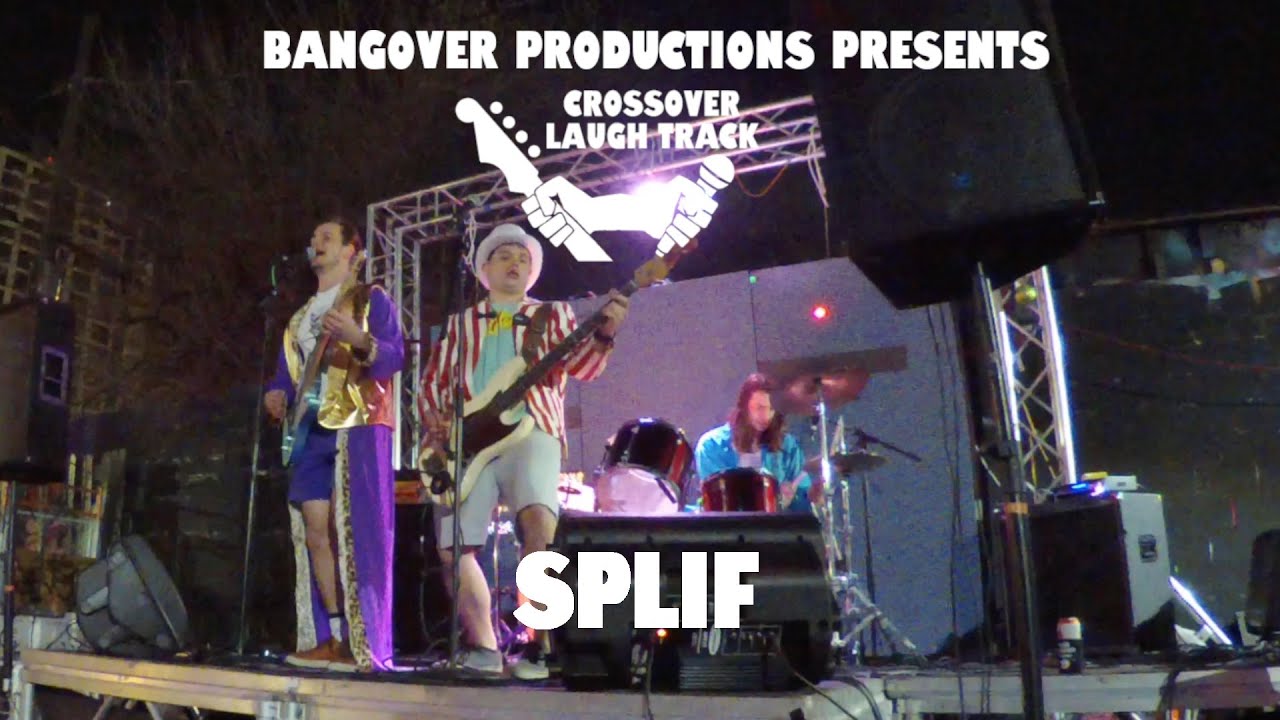BANGover Productions Presents: Crossover Laugh Track Vol. I - Splif