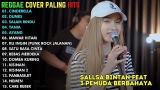 SALLSA BINTAN - CINDERELLA, DUMES, SALAM RINDU | FULL ALBUM REGGAE COVER TERPOPULER 2024