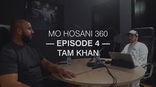 MO HOSANI 360 #4: Tam Khan | مترجم