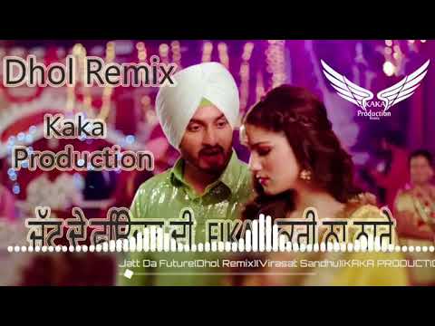 Jatt Da Future Dhol Remix Virasat Sandhu Kaka production Latest Panjabi song 2020 my YouTube 2020