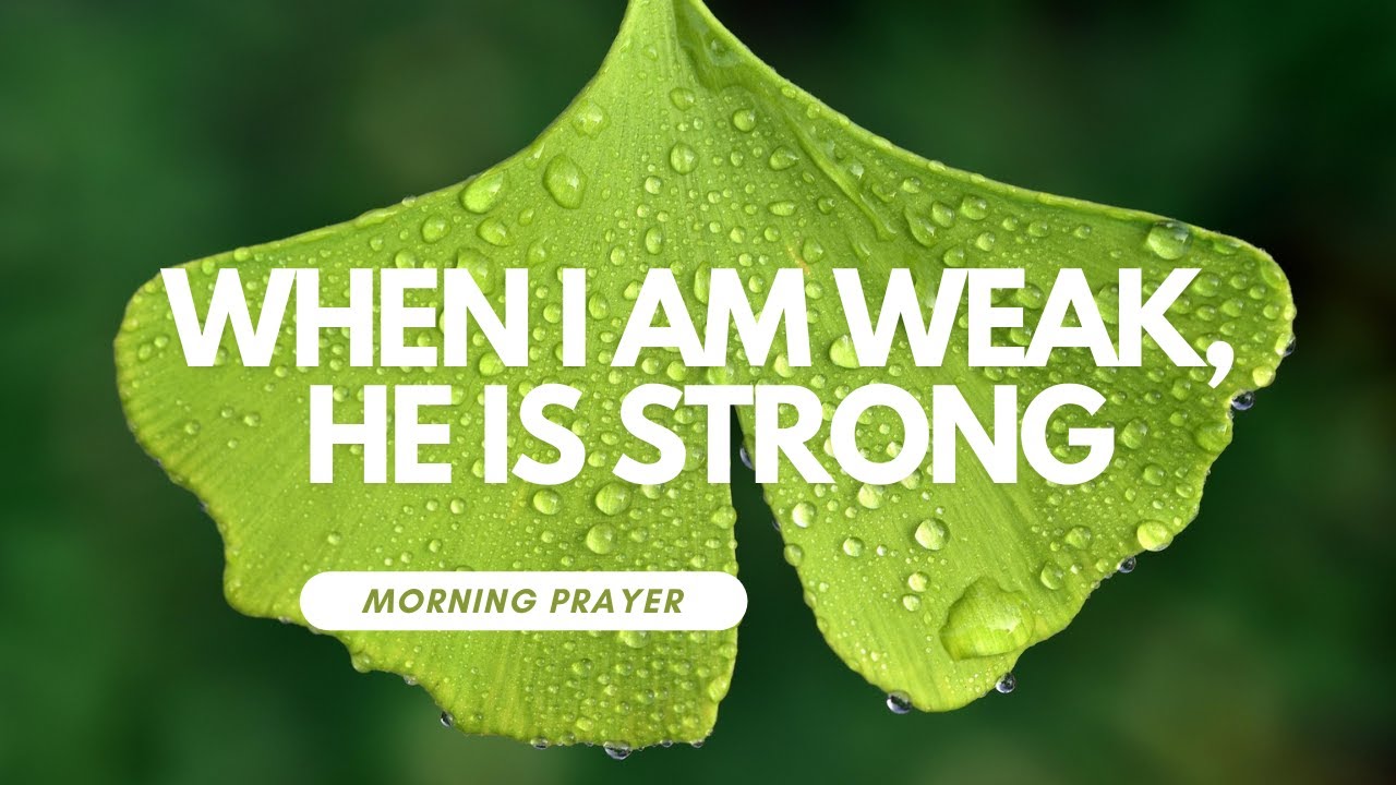 Strength in Weakness: Finding God’s Power Through Prayer