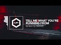 Written by Wolves - Tell Me What You're Running From [HD]