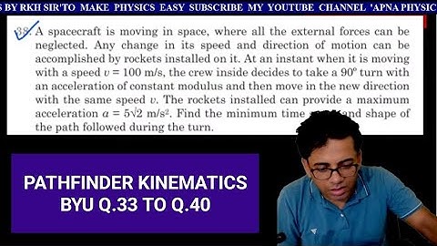 11th RANK BOOST PATHFINDER KINEMATICS BYU Q.33 TO Q.40 BY RKH SIR