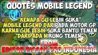 Download lagu Quotes Mobile Legend from Editor Picsay Pro Indonesia Quotes Mobile Legend from Editor Picsay Pro Indonesia