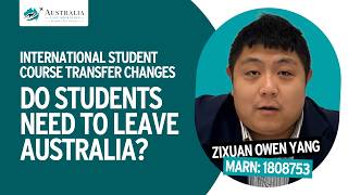International Student Course Transfer Changes | Do Students Need to Leave Australia