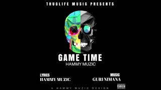 Game Time | Hammy Muzic | Guri Nimana | Latest Punjabi Song 2017
