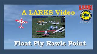 2018 LARKS RC  Float Fly 4K