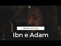 Irfan ali taj  ibn e adam 2020 official music