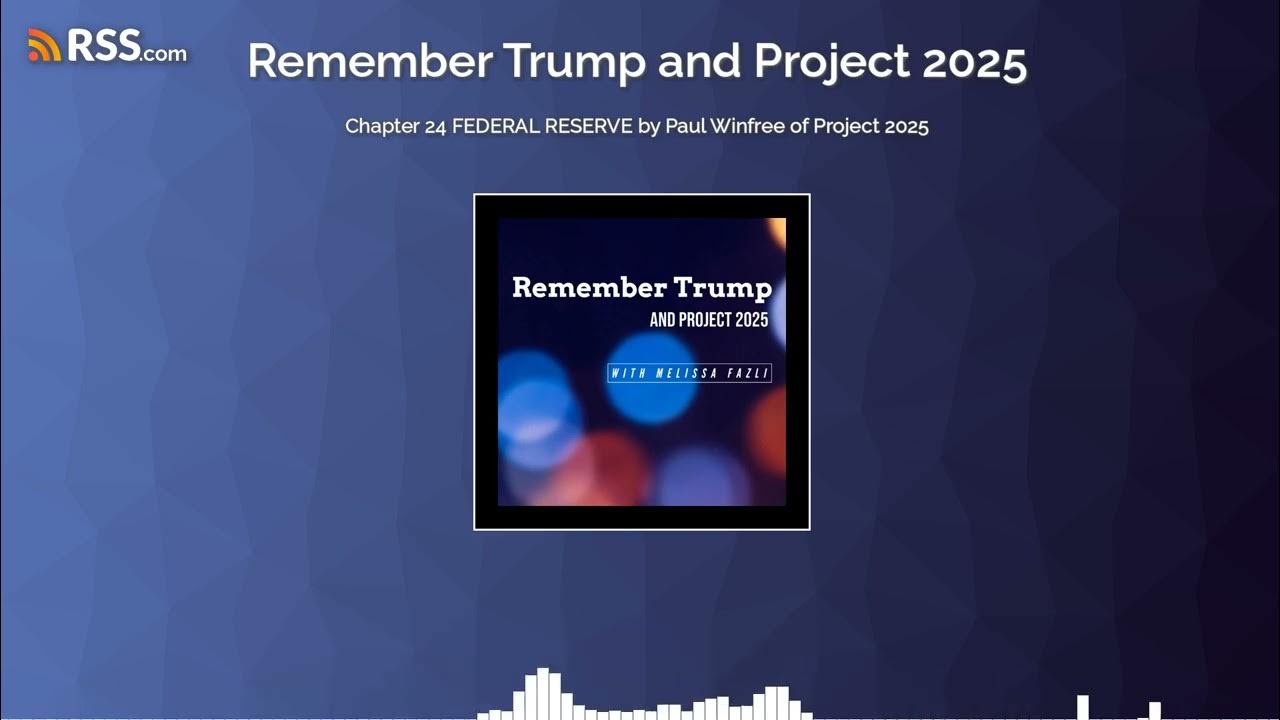 Chapter 24 FEDERAL RESERVE by Paul Winfree of Project 2025 YouTube