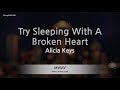 Alicia Keys-Try Sleeping With A Broken Heart (Karaoke Version)