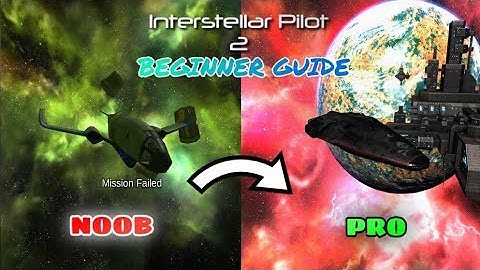 BEGINNER GUIDE 2023 | Interstellar Pilot 2 Guide | JetTopia
