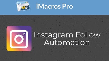 iMacros - Instagram Follow automation