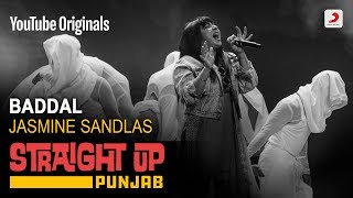 Baddal Jasmine Sandlas Straight Up Punjab