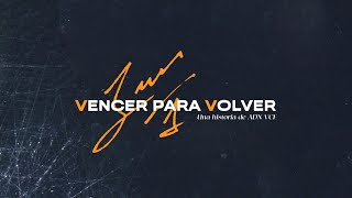 VENCER PARA VOLVER | PARTE 1