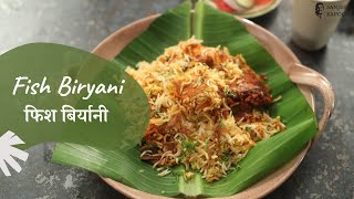 Fish Biryani | फिश बिर्यानी | Biryani Recipes | Sanjeev Kapoor Khazana