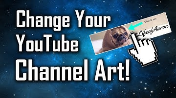 How To Change YouTube Channel Art! (2018)