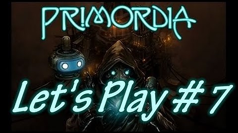 Primordia: Let