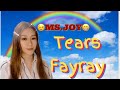 涙 TEARS / FAYRAY /歌ってみた@MS.JOY-MJ