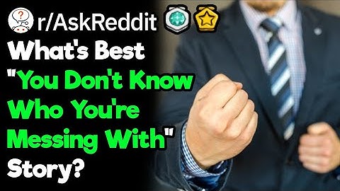 What Was Your "You Just Messed With The Wrong Person" Moment?