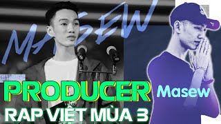 Rap Việt Mùa 3: Masew có thay thế Hoàng Touliver làm 