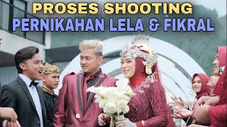 BTS MAMA LELA || PERNIKAHAN LELA \u0026 FIKRAL