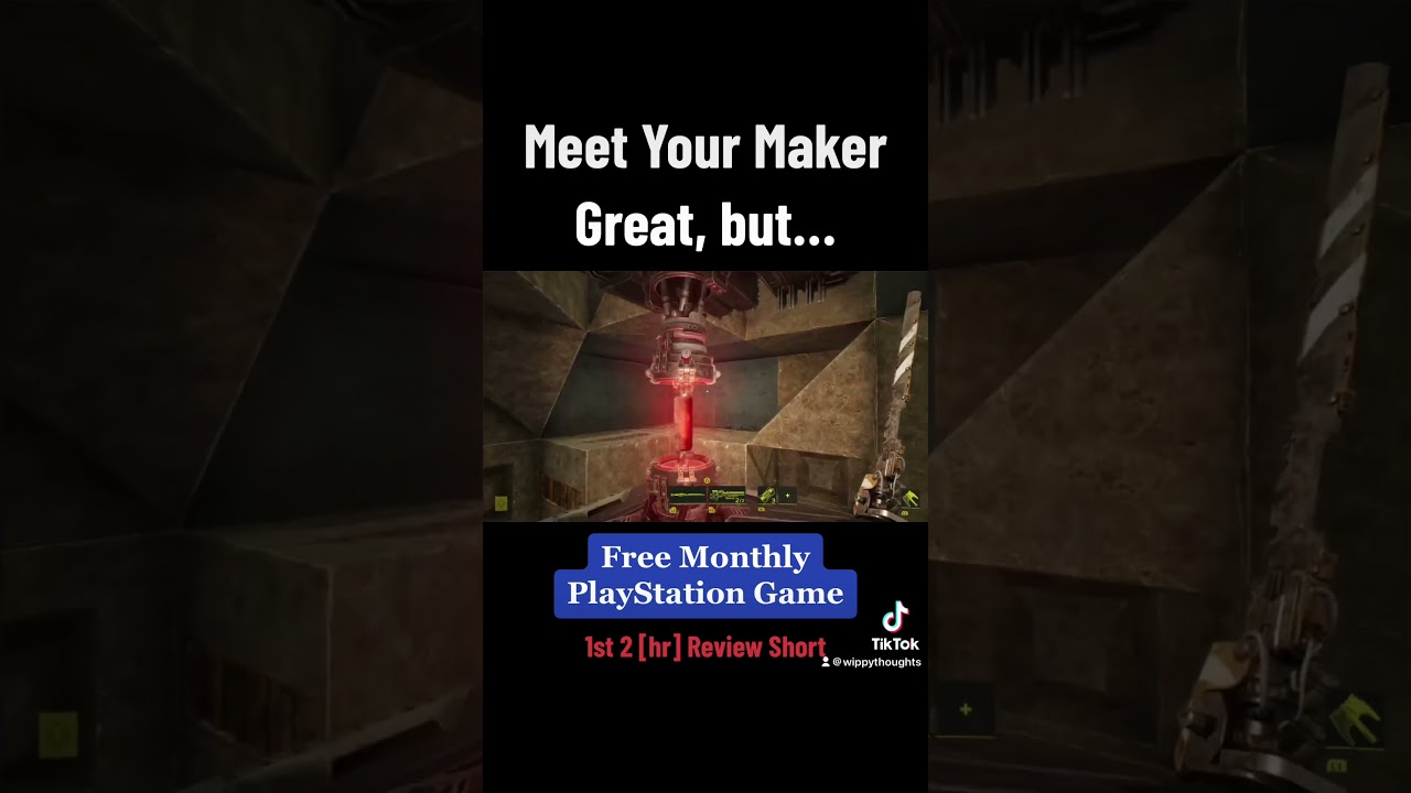Meet Your Maker - Great, but…