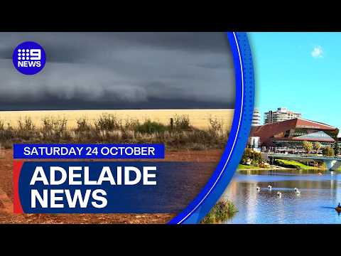 9News Adelaide | Saturday 24 October | Full Bulletin