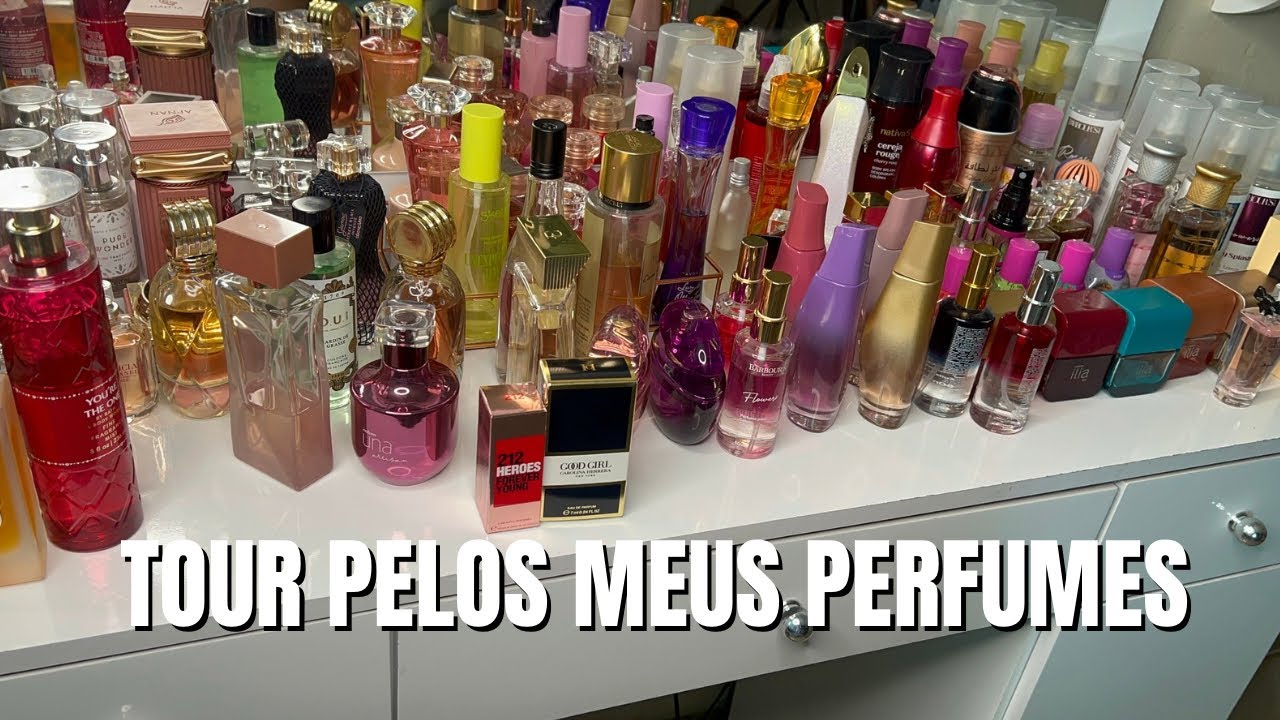 TOUR PELOS MEUS PERFUMES