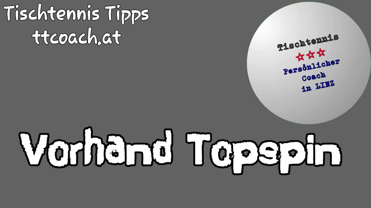 Tischtennis Vorhand Topspin Training Tipps. 2018
