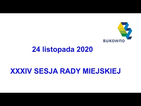 24 11 2020 XXXIV Sesja Rady Miejskiej w Bukownie