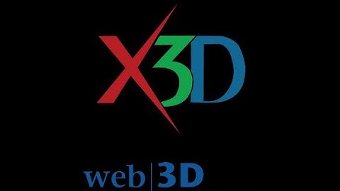 Web3D Consortium and X3D Overview