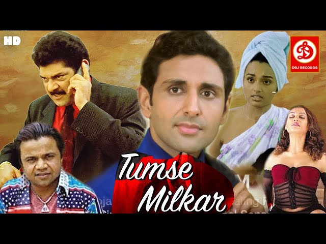 Tumse Milkar (तुमसे मिलकर) | Full Movie | Payal Rohatgi | Rajpal Yadav | Bollywood Comedy Movie class=
