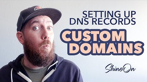 ShineOn Custom Domains DNS Setup Walkthrough